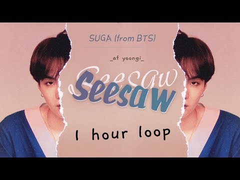 [1 HOUR] BTS (방탄소년단) -  SEESAW   (SUGA) 1시간, 1hour seesaw 1시간