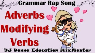 (Please Like and Subscribe) Grammar Rap Song #9 Adverbs modifying Verbs (Explained)