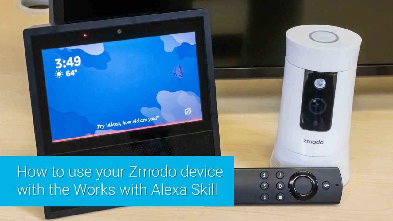 Zmodo camera with Amazon Alexa 