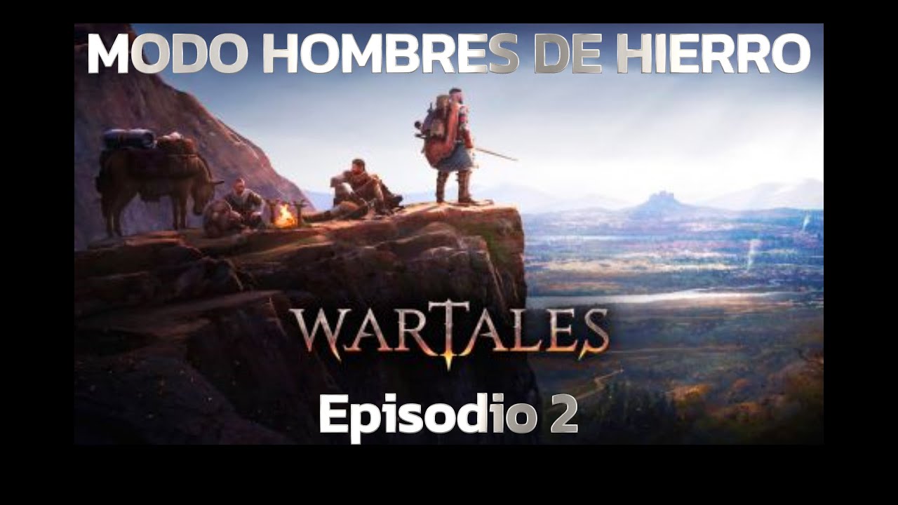 WARTALES: MODO HOMBRES DE HIERRO. (permadeath) Capitulo 2