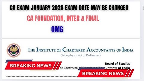 CA Exam January 2026 Exam Date May be Changed 😈