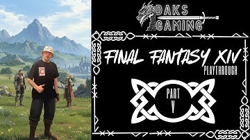 FIRST PLAYTHROUGH! Starting Final Fantasy XIV Online | Part 5