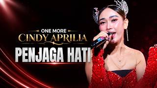 PENJAGA HATI - CINDY APRILIA | ONE MORE | GLOBAL STUDIO