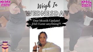 Weigh In Wednesday 1 Month UPDATE | Weightloss Journey to lose 100+ pounds | Balanced Lifestyle