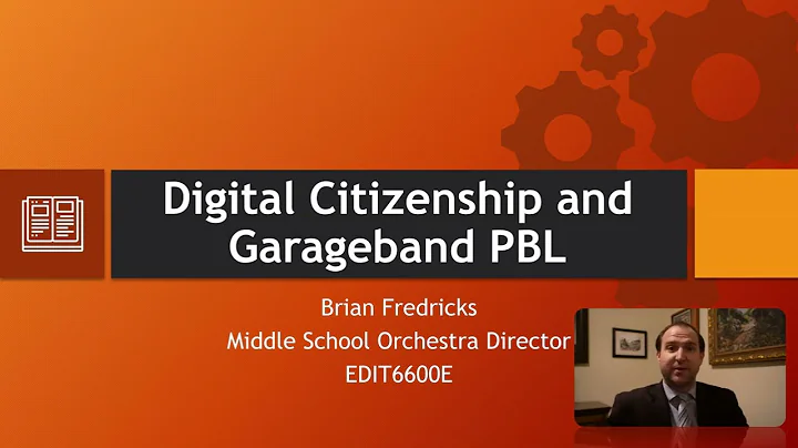 Garageband PBL Video Presentation by Brian Fredricks