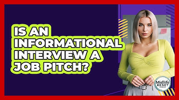 Is An Informational Interview A Job Pitch? - Midlife Reset Coach