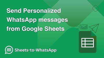 How to send Personalized WhatsApp Messages from Google Sheets