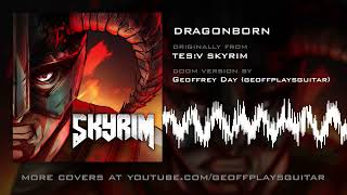Dragonborn Skyrim meets GeoffPlaysGuitar (Mashup)