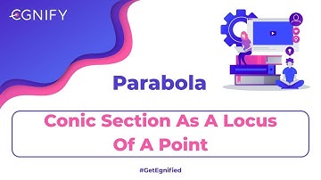 39.Conic Section As A Locus Of A Point | Parabola | JEE Maths | Egnify