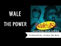 Wale The Power Prod By JS Aka The Best mp3