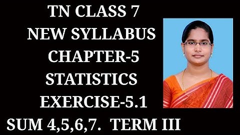 7th maths Term-3 ch-5 statistics Ex-5.1 (4,5,6,7 sums) | Samacheer 2021