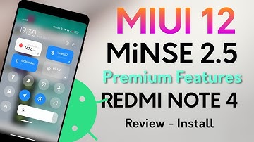 REDMI Note 4 MIUI 12 MiNSE 2.5 ROM Review and install, Amazing Customization, better than MIUIPro ??