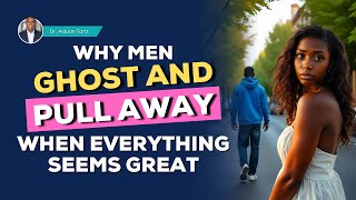 5 Real Reasons Men Ghost, Even When You Did Nothing Wrong