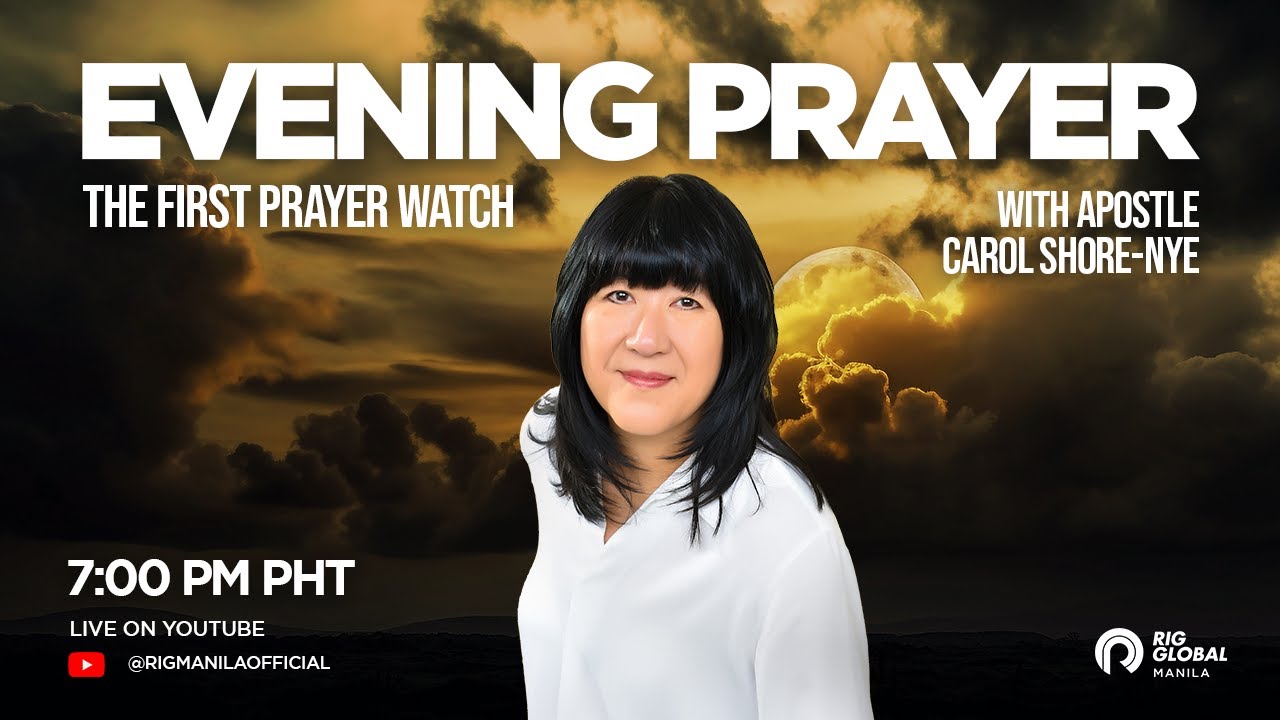 Evening Prayer - The First Prayer Watch | 09-02-25 - YouTube