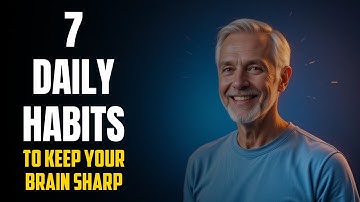 The ABSOLUTE BEST Daily Habits to Keep Your Brain SHARP After 60