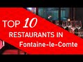 Ref:yLyRDebJNJg Top 10 best restaurants in fontaine-le-comte, france