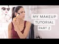 My Natural Makeup Tutorial - Part 2 - 2018 | Dr Mona Vand