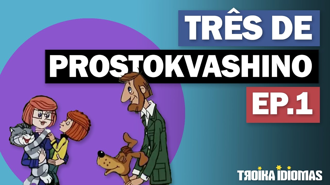 Três de Prostokvashino - Desenho Soviético Pt-Br