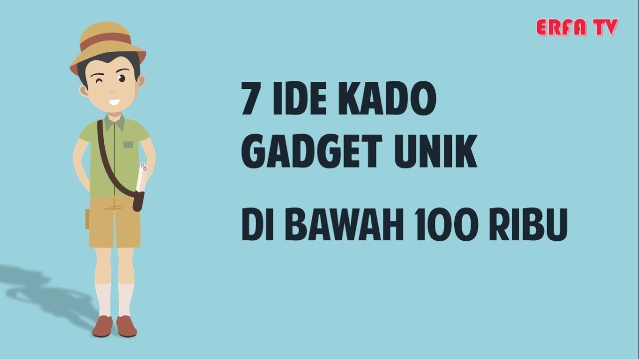 7 Ide  Kado  Gadget Unik  Untuk Sahabat di Bawah 100 Ribu 