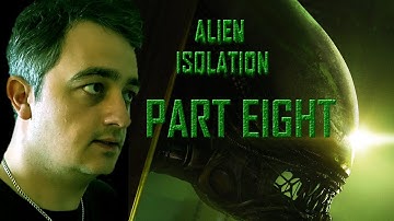 Alien Isolation - First Play through (Part 8) - Hard Mode