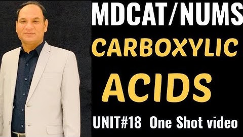 MDCAT ||UNIT#18 || Carboxylic Acid | One shot video