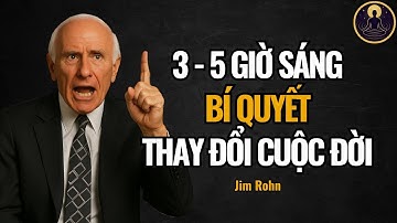 Học theo Jim Rohn -  Khung giờ vàng từ 3 đến 5 giờ sáng quyết định mọi thành tựu! | Jim Rohn