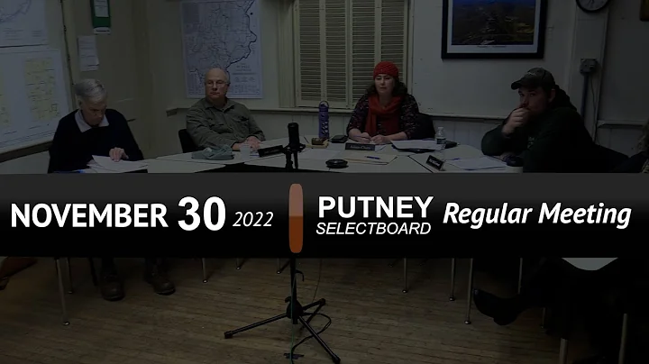 Putney Selectboard: Putney SB Mtg 11/30/22