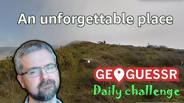 Geoguessr Daily Challenge - An unforgettable place
