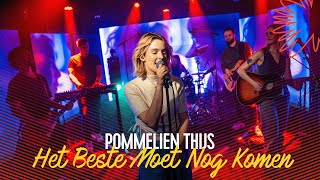 Pommelien Thijs - Het Beste Moet Nog Komen  | Live bij Q by Qmusic - België 45,817 views 2 months ago 3 minutes, 7 seconds