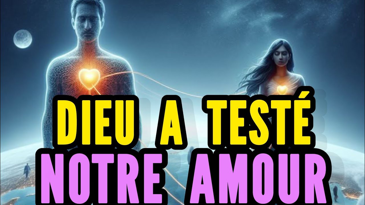 L'AMOUR DESTINÉ PAR  DIEU PASSE TOUJOURS PAR UNE ÉPREUVE