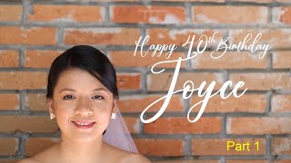 Joyce's 40th Birthday_Part 1