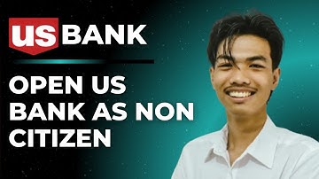 How to Open a US Bank Account as a Non-Resident Without SSN