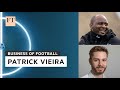 Financial Times interview with former Crystal Palace Manager Patrick Vieira