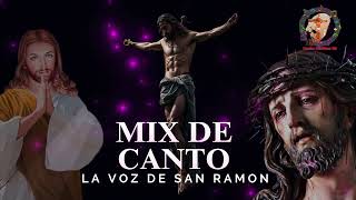 MIX DE CANTO LA VOZ DE SAN RAMÓN CON INTEGRANTES NUEVOS