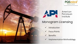 American Petroleum Institute (API) -  Monogram Basic Introduction