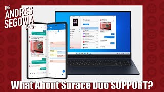 Microsoft, What About SURFACE DUO Support?! screenshot 3