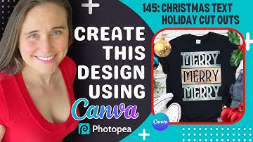 Canva T-shirt Design Tutorial For Print On Demand: 4th Quarter Christmas Text Cut Out Clipping Mask