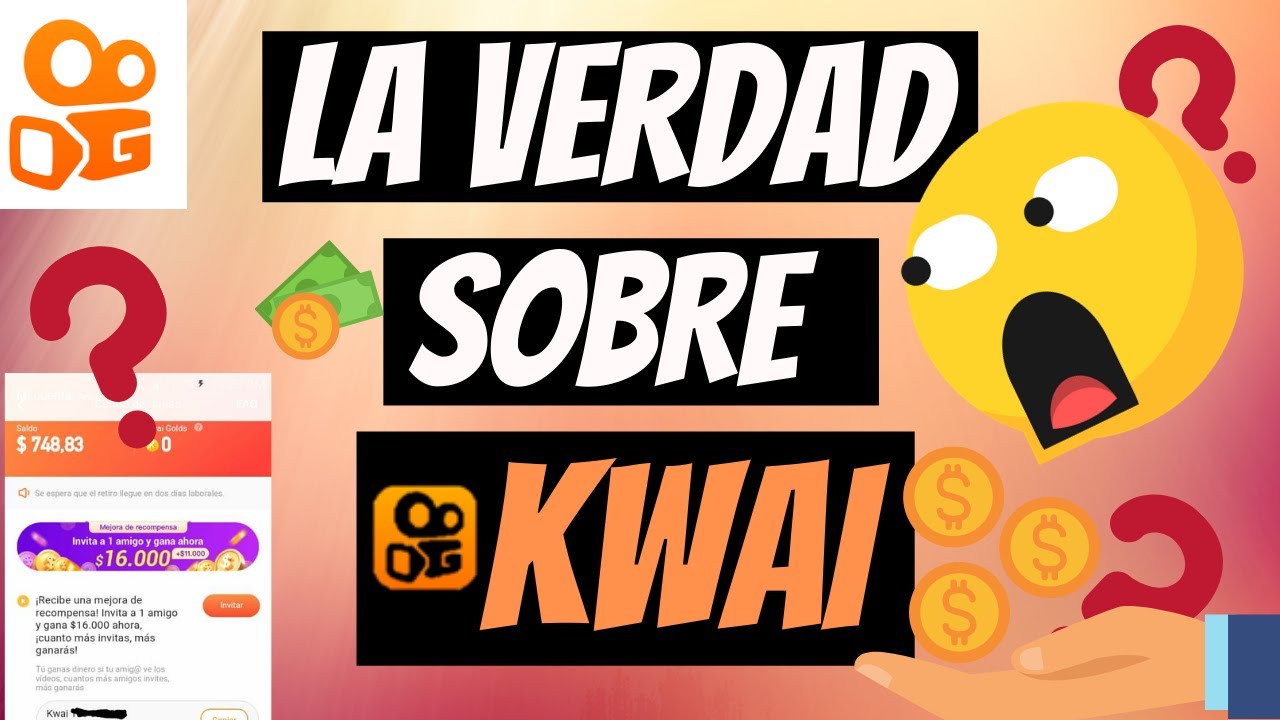 Cómo funciona y Cuánto dinero paga La verdad sobre Kwai 😧 YouTube
