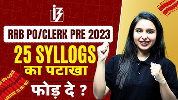 25 Syllogs - RRB PO/Clerk Pre 2023 | Parul Gera | Puzzle Pro