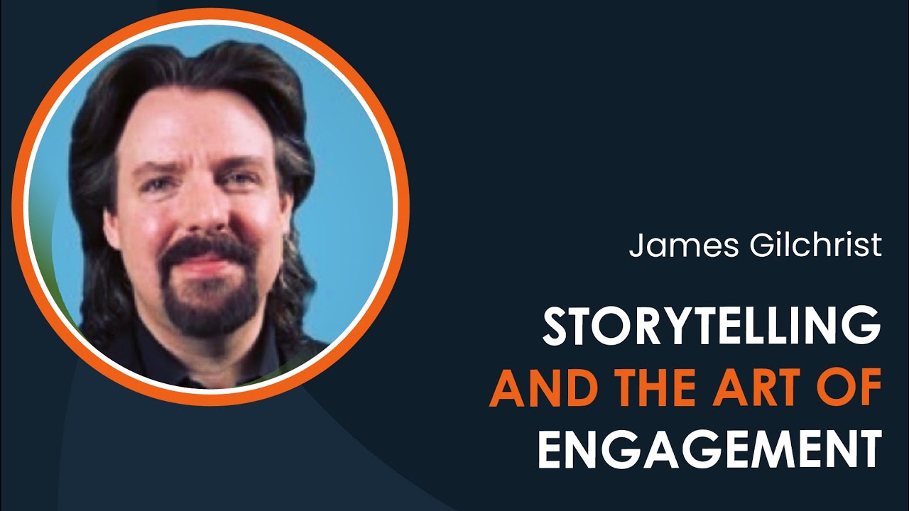 Storytelling and the Art of Engagement with James Gilchrist (iDTX 2023)