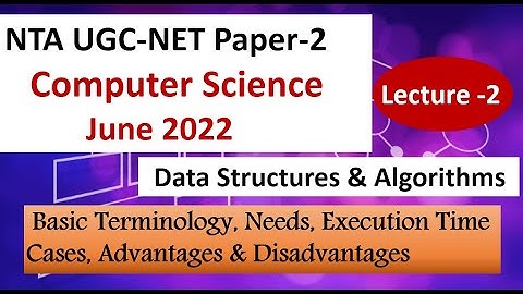 Data Structures & Algorithms | UGC NET Paper-2 Computer Science | Lec-2 | Ankita Sood