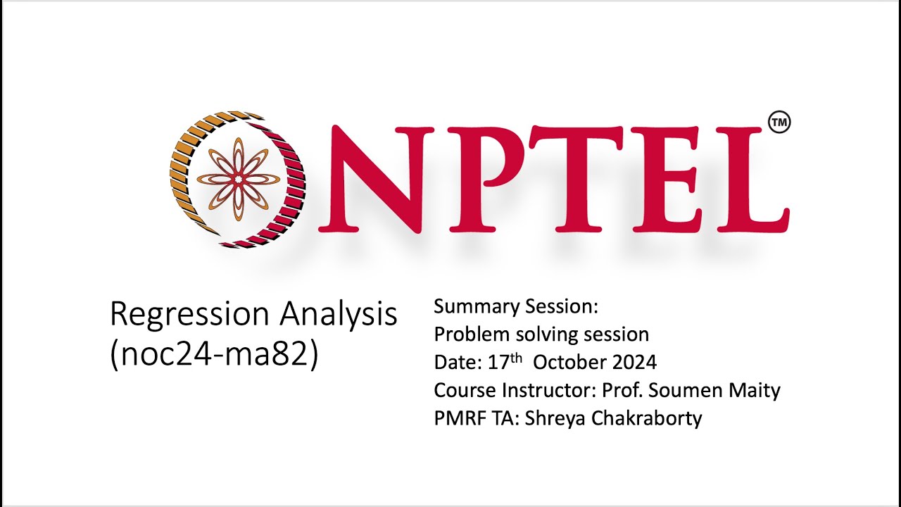 Summary Session - Problem Solving Session on Regression Analysis (noc24 ...