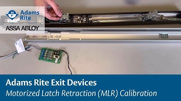 Adams Rite Motorized Latch Retraction (MLR) Calibration