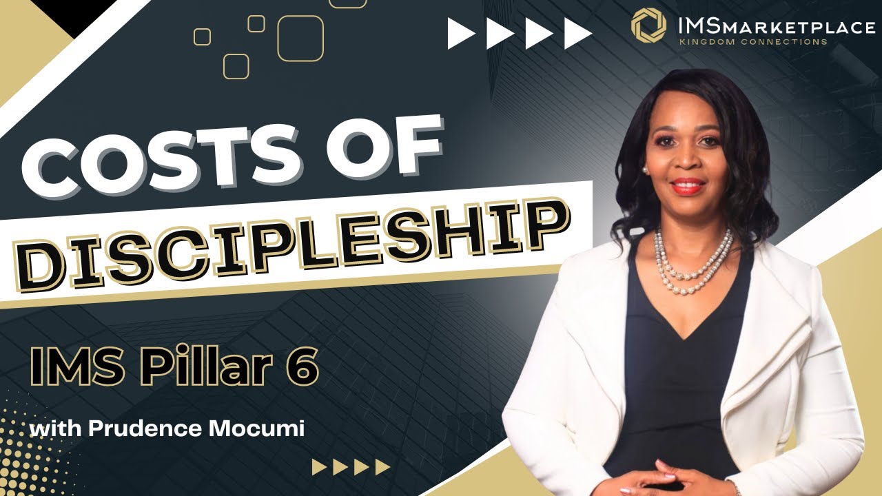 IMS Pillar 6: Cost of Discipleship