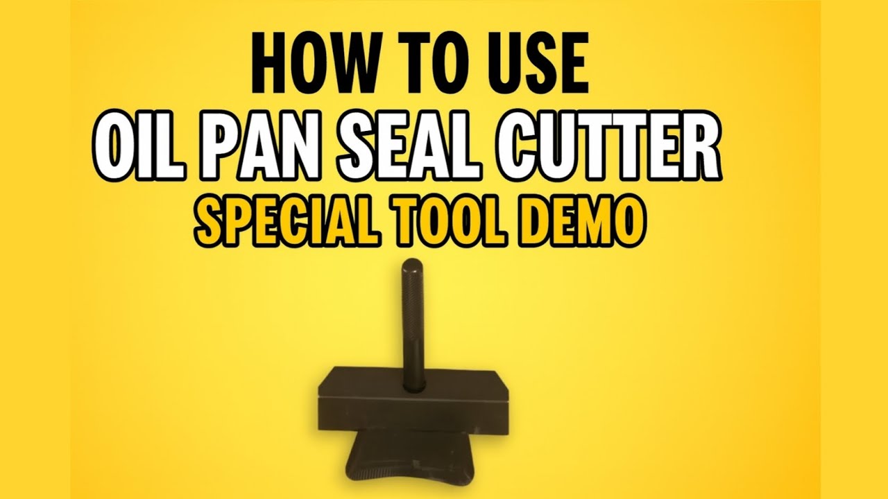 How to Use Oil Pan Seal Cutter | Special Tool Demo & Step-by-Step Guide