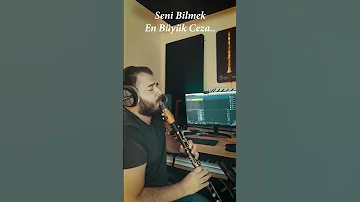 Bi Tek Ben Anlarım Klarnet Cover By Bilge Kaan I KÖFN X Yıldız Tilbe 