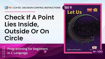 Let Us C Solutions | C Programming | Check If a Point Lies Inside, Outside or On circle