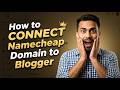 How to Connect Namecheap Domain to Blogger