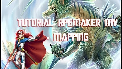 Cara membuat Game RPG dengan RPGMaker MV - 1 Mapping