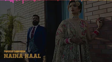 Pardeep Sanghera - Naina Naal [Unmastered]